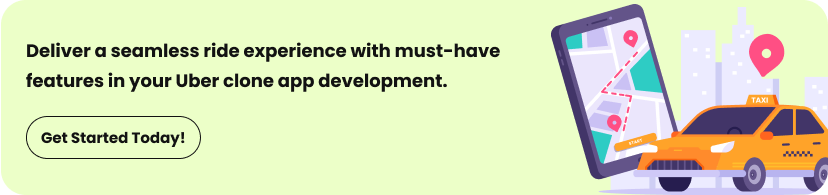 Essential Features to Include in Your Uber Clone App Development